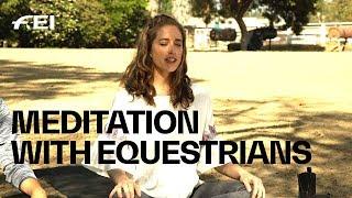 Meditation with Equestrians feat. Ali & Mari | Health & Fitness