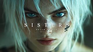 Sisters | Ethereal Grimdark Vocal Ambient Music