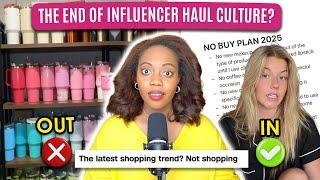 Underconsumption Core and "No Buy" Trends: The End of Influencer Haul Culture?