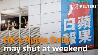 Hong Kong's Apple Daily paper may shut at weekend