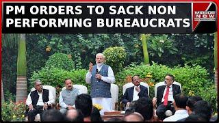 PM Modi Orders Clean Up In Bureaucracy, Non Performers Civil Servants About To See Exit Doors?