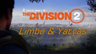 The Division 2 Limbo & Yatyas