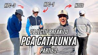 Vlog partie 3 ! Les cracks et Hugues nous sauve le break 70 ? ️ Partie 2 du PGA catalunya !! ️