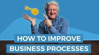 How to Improve Business Processes