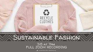 Sustainable Fashion (Full Zoom Recording)