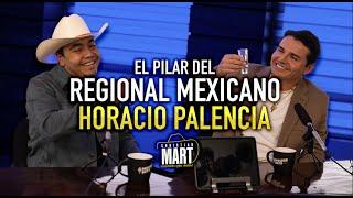 #2 Horacio Palencia | El pilar del Regional Mexicano | CANTADA VALE DOBLE