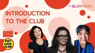 Introduction to The Club | PotLuck Club presented by The Bluntness