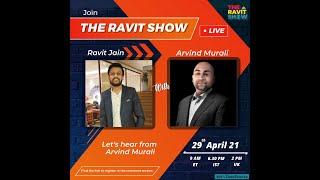 "The Ravit Show" with Arvind Murali