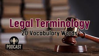 20 Advanced Vocabulary Words for Explaining Legal Terminology