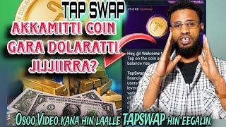 Barnoota TAPSWAP || Akkamitti TapSwap irraa Coin Miliyeenaa ol walitti qabachuu dandeenya?