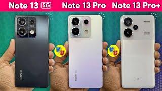 Redmi Note 13 5g vs Redmi Note 13 Pro vs Redmi Note 13 Pro Plus Comparison - Camera, Display Test