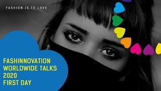 1st Fashinnovation Worldwide Talks | Day 1 - 20th April 2020