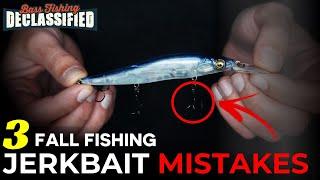 I've Wasted $1,000's on Jerkbaits - Avoid These Fall Jerkbait Mistakes