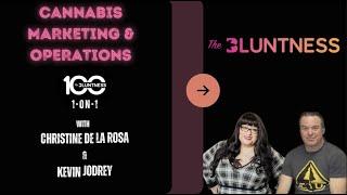 Cannabis Marketing and Operations | 1-on-1 Christine De La Rosa & Kevin Jodrey