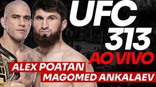  UFC 313 AO VIVO |  ALEX POATAN x MAGOMED ANKALAEV