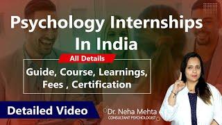 Guide to PSYCHOLOGY INTERNSHIP In India | Psychological Internships Course Online (Hindi)