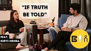 Be You Ep 8 - "If Truth Be Told" feat. @KirtiMehra