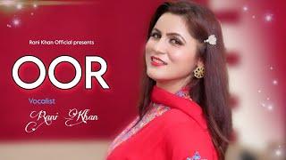 Rani Khan New Song 2023  ️  Oor   Pashto Remix Song - Official Music Video