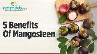 5 Health Benefits Of Mangosteen #Shorts