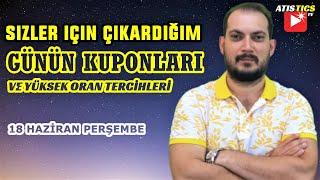 İDEAL KUPONLAR İLE TAVSİYELERİM 18 Haziran Perşembe 2020 İddaa Tahminleri