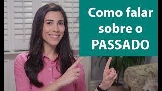 PAST TENSE in PORTUGUESE | Speaking Brazilian