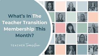 See What's Happening This June in The Teacher Transition Membership!