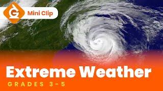 Extreme Weather Video Lesson for Kids | Hurricanes, Tornadoes, Lightning | Grades 3-5