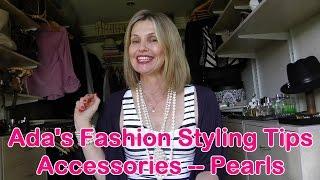 Ada's Styling Tips - How to use Pearls