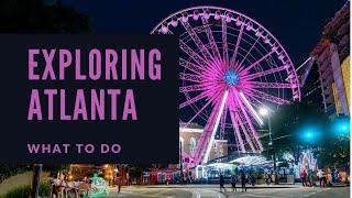 Top Things To Do in Atlanta