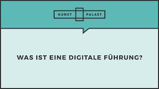 Digitale Führungen im Kunstpalast – Die wichtigsten Fragen schnell beantwortet