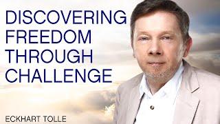 Discovering Freedom Through Challenge