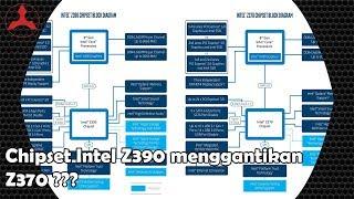 Chipset Intel Z390 apakah akan menggantikan Z370 ??