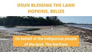 Òsun blessing the Land in Belize