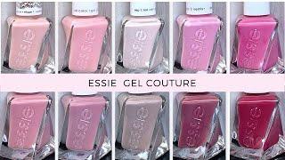 Essie Gel Couture | Pinks & Mauves [SWATCHED on REAL NAILS]