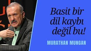 Basit bir dil kaybı değil bu! | Murathan Mungan #ees17