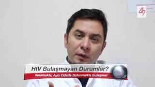 Hiv Nasıl Bulaşır? - Uzm. Dr. Şafak Göktaş