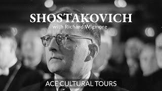 Shostakovich Anniversary Tour with Richard Wigmore | ACE Cultural Tours