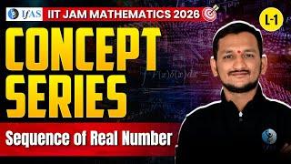 Sequence of Real Numbers For IIT JAM Mathematics 2026 | Concept Series | L-1 | IFAS