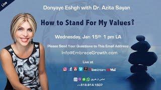 Donyaye Eshgh with Dr. Azita Sayan - How to Stand For My Values?