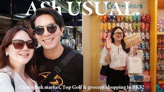 #AShUSUAL: CHATUCHAK, TOP GOLF & GROCERY SHOPPING IN BKK! | ASHLEY SANDRINE