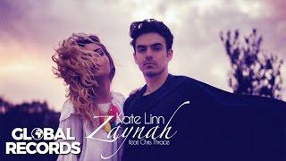 Kate Linn - Zaynah (feat. Chris Thrace) | Official Single