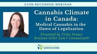 WEBINAR: Cannabis Climate in Canada - Medical Cannabis in the Dawn of Legalization