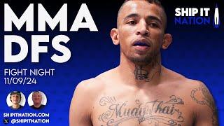 MMA DFS - FIGHT NIGHT | November 9, 2024 | DraftKings DFS Picks, Plays and Process