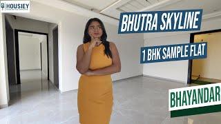 Skyline Bhayandar West | 1 BHK Sample Flat Tour [2025] | Bhutra Bhayandar Project