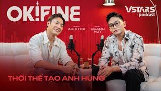 Sự THẲNG THẮN có động chạm vào cái tôi của người khác nhưng KHÔNG CÓ Ý XẤU - Alex Fox | OK!Fine EP10