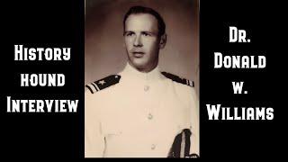 History Hound Interview: Navy Veteran Donald W. Williams