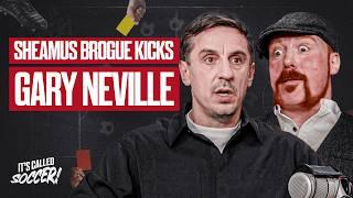 Gary Neville vs. Sheamus: Brogue Kicks & Premier League Rivalries! | It's Called Soccer EP 15