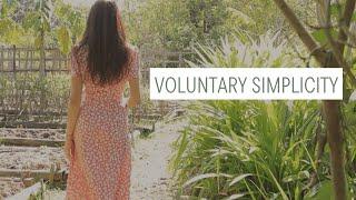 How Voluntary Simplicity Can Transform Your Life - And Realistic Ways To Start