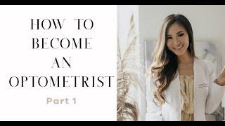 HOW TO BECOME AN OPTOMETRIST: GUIDE & TIPS