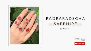 Gems en Vogue presents Hong Kong Finds - Padparadscha Sapphire